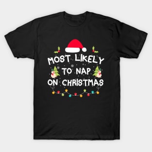 Most Likely To Nap On Christmas Family Christmas Pajamas T-Shirt